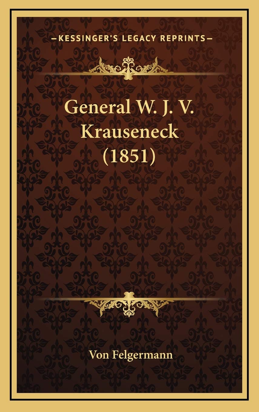General W. J. V. Krauseneck (1851) Contemporary literature