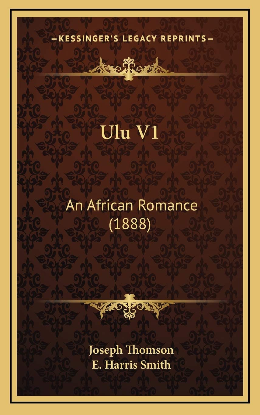 Ulu V1: An African Romance (1888) Memories