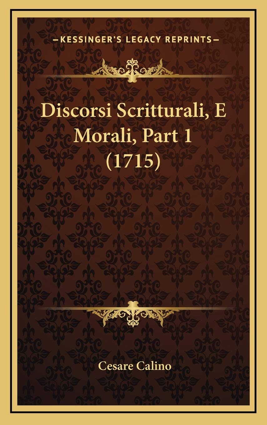 Discorsi Scritturali, E Morali, Part 1 (1715) Contemporary literature