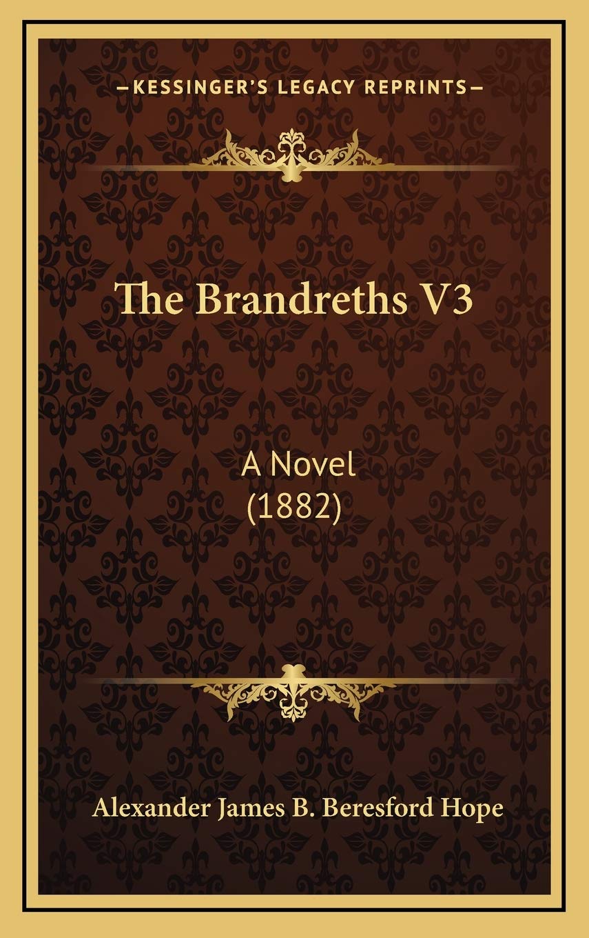 The Brandreths V3: A Novel (1882) Contemporary literature