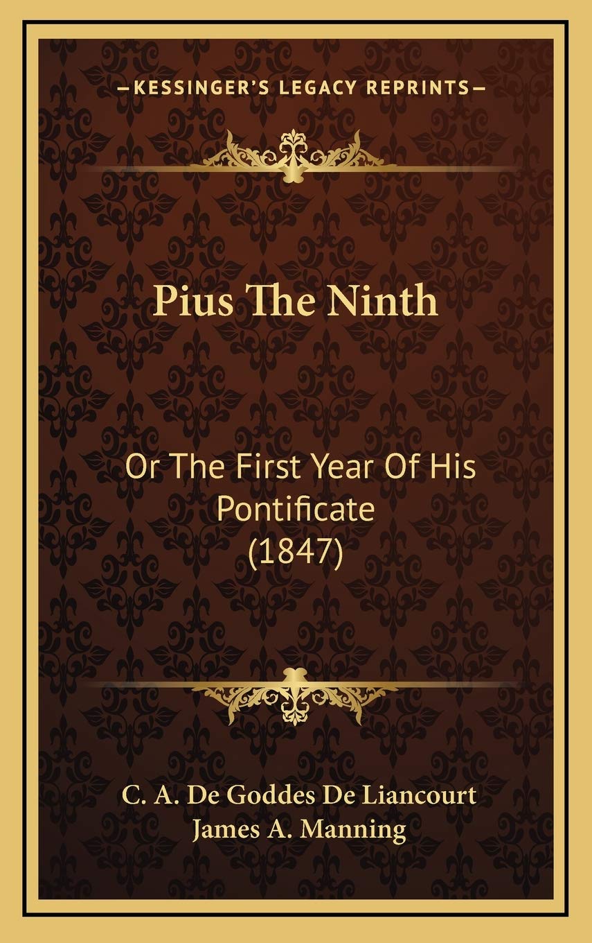 Pius The Ninth: Or The First Year Of His Pontificate (1847) Contemporary literature
