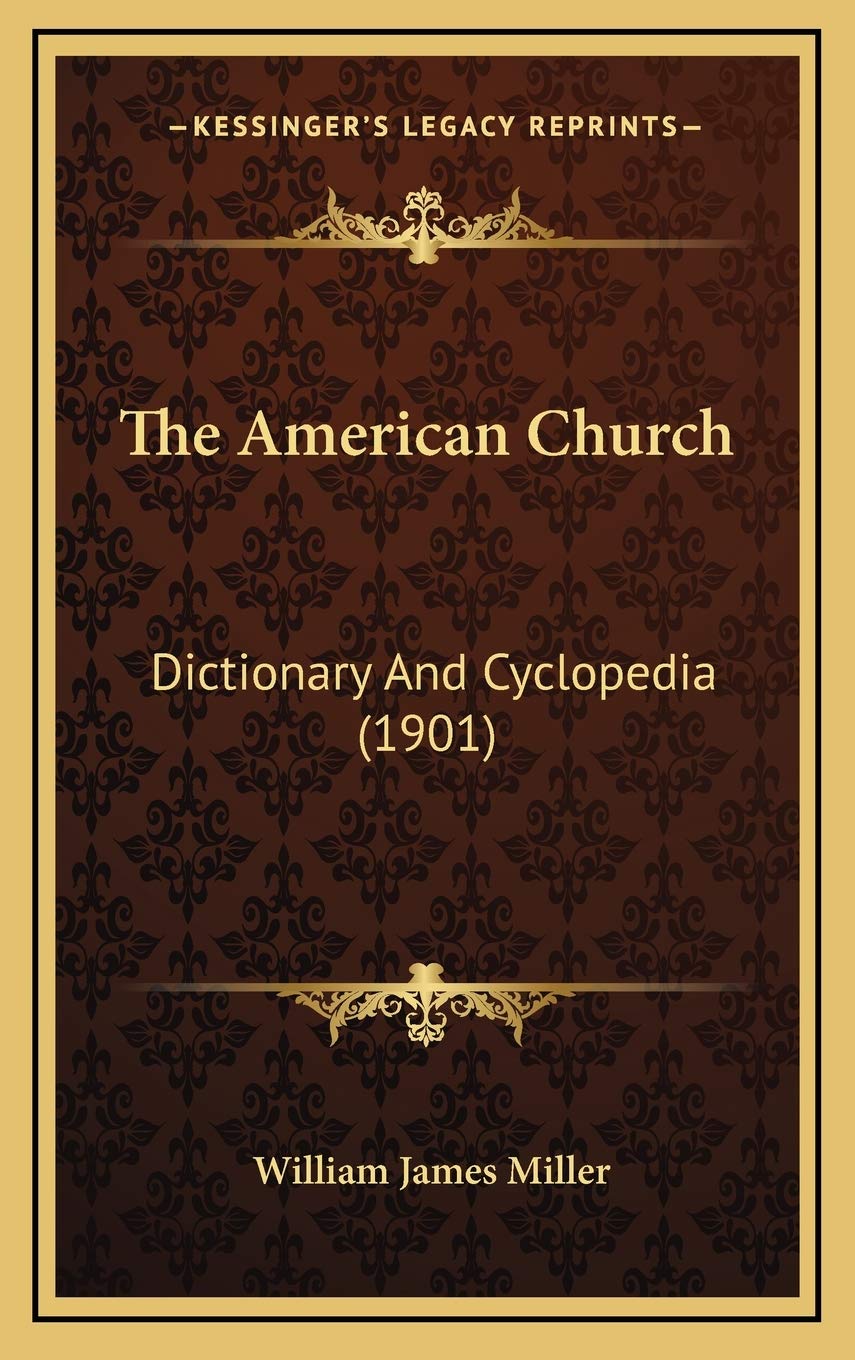 The American Church: Dictionary And Cyclopedia (1901) Philosophy