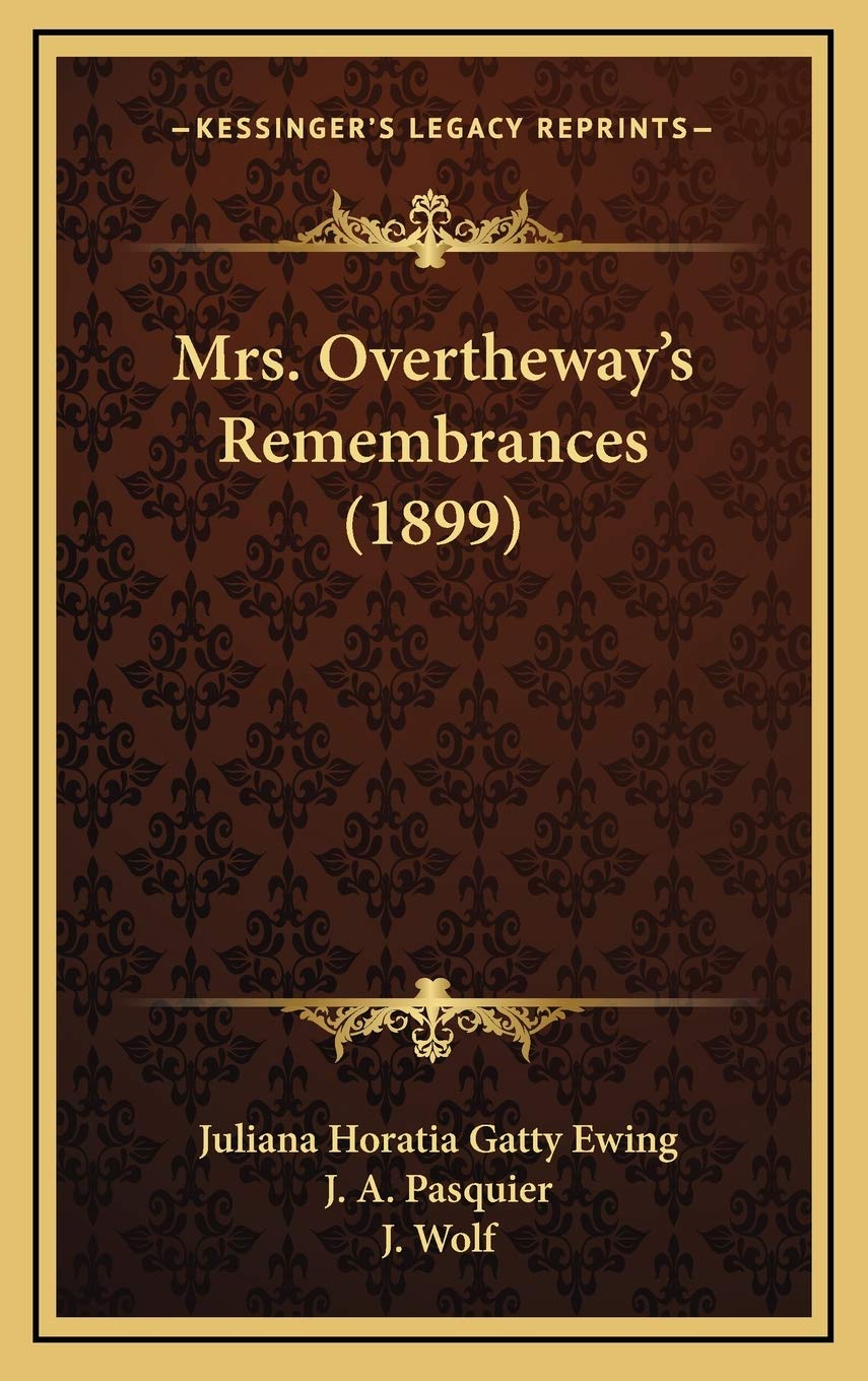 Mrs. Overtheway's Remembrances (1899) Contemporary literature