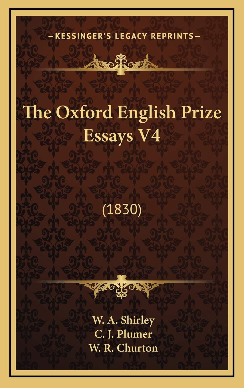 The Oxford English Prize Essays V4: (1830) Philosophy
