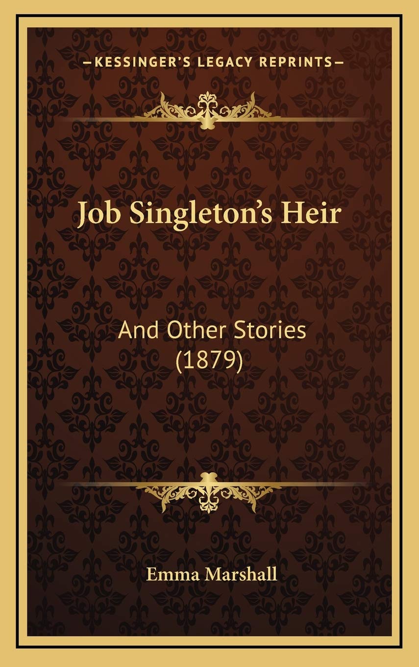 Job Singleton's Heir: And Other Stories (1879) book