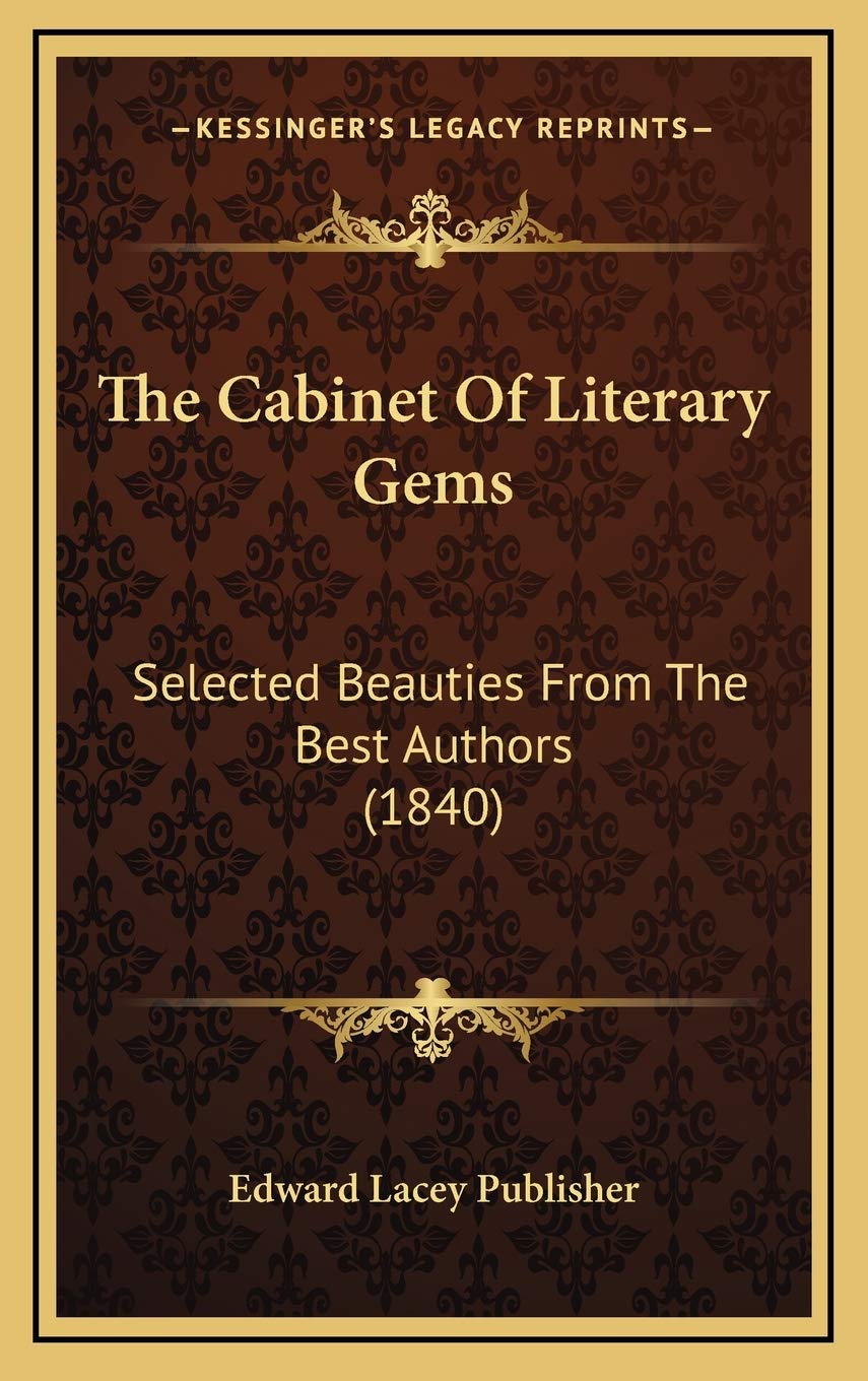 The Cabinet Of Literary Gems: Selected Beauties From The Best Authors (1840) Contemporary literature Books