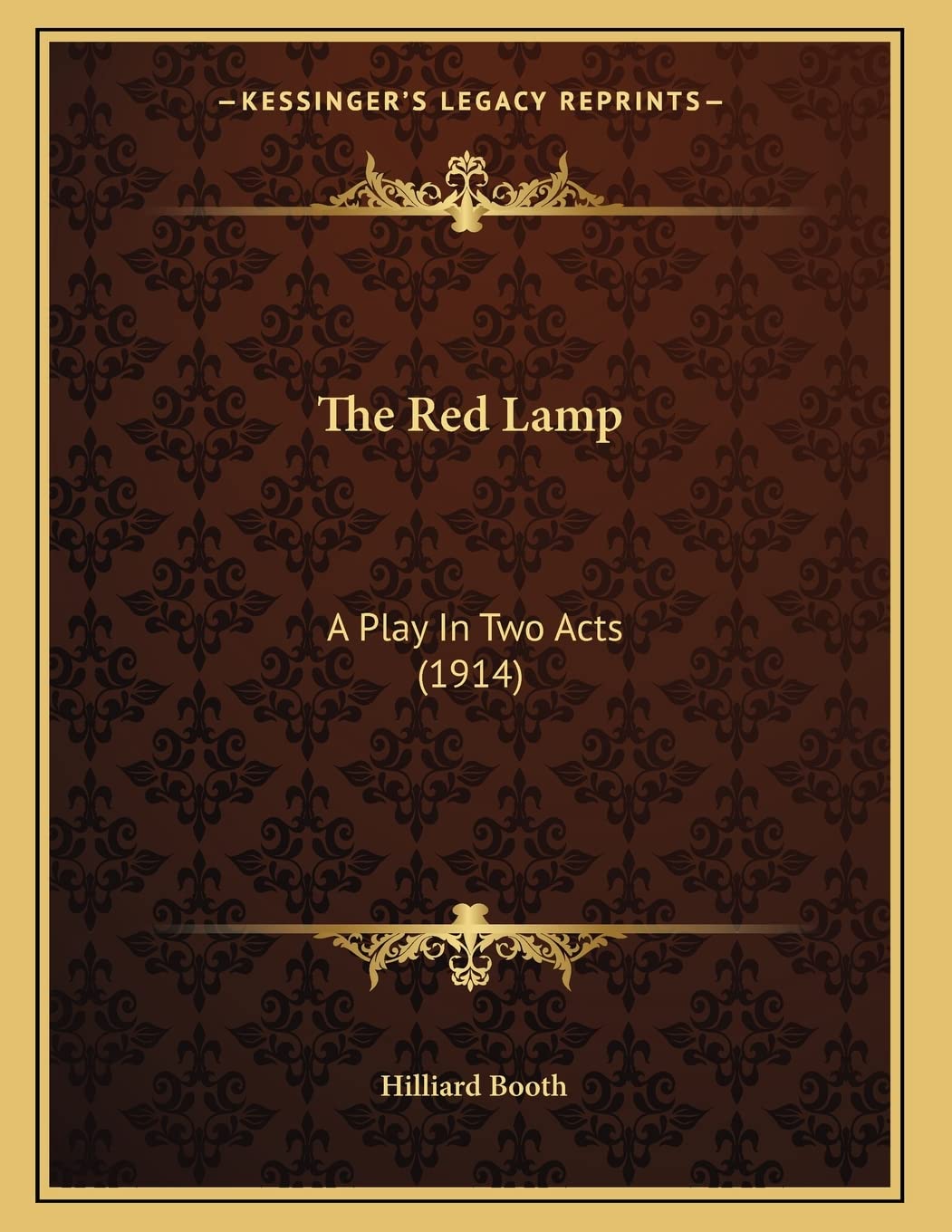 The Red Lamp: A Play In Two Acts (1914) Drama