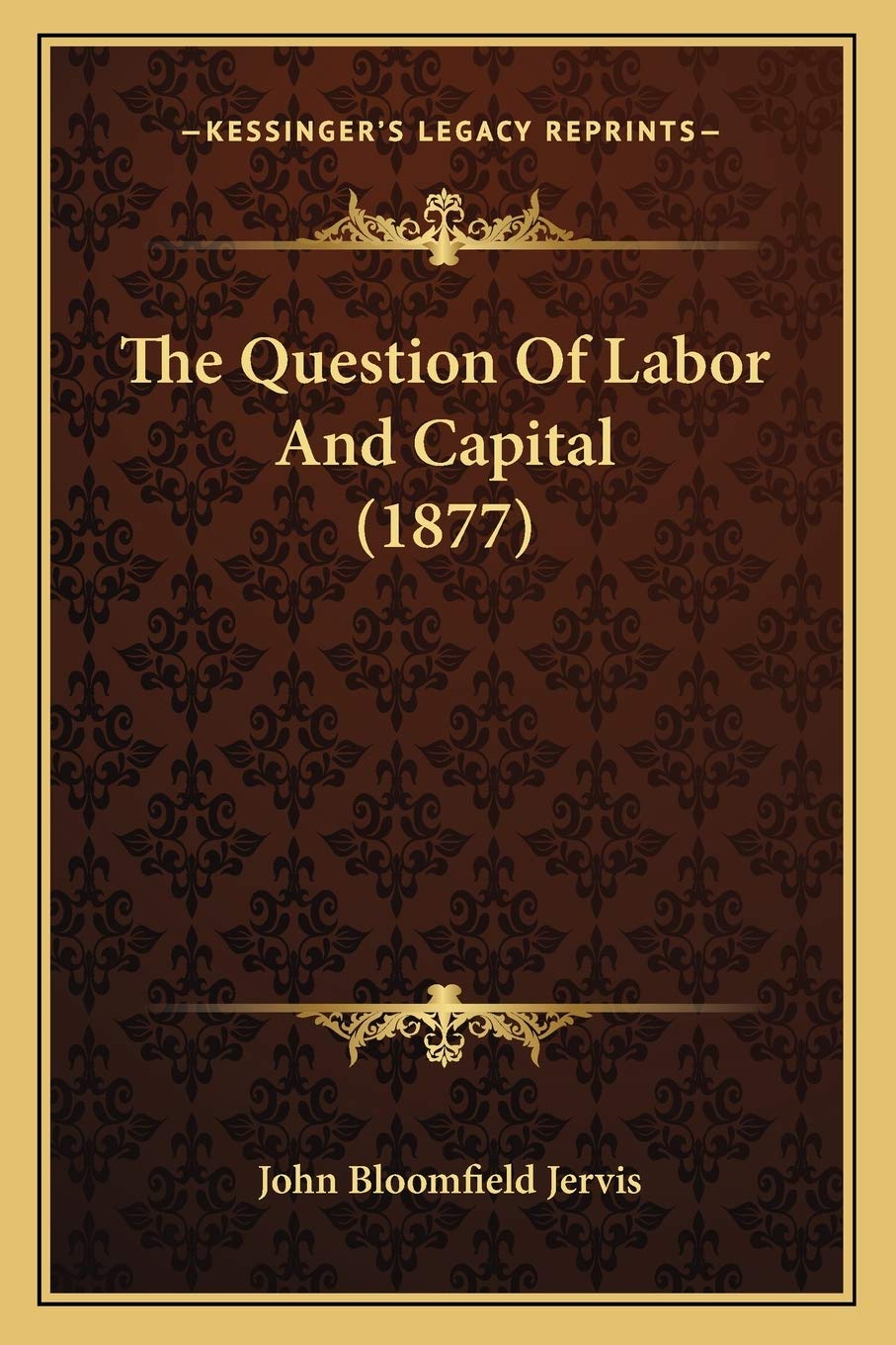The Question Of Labor And Capital (1877) Contemporary literature