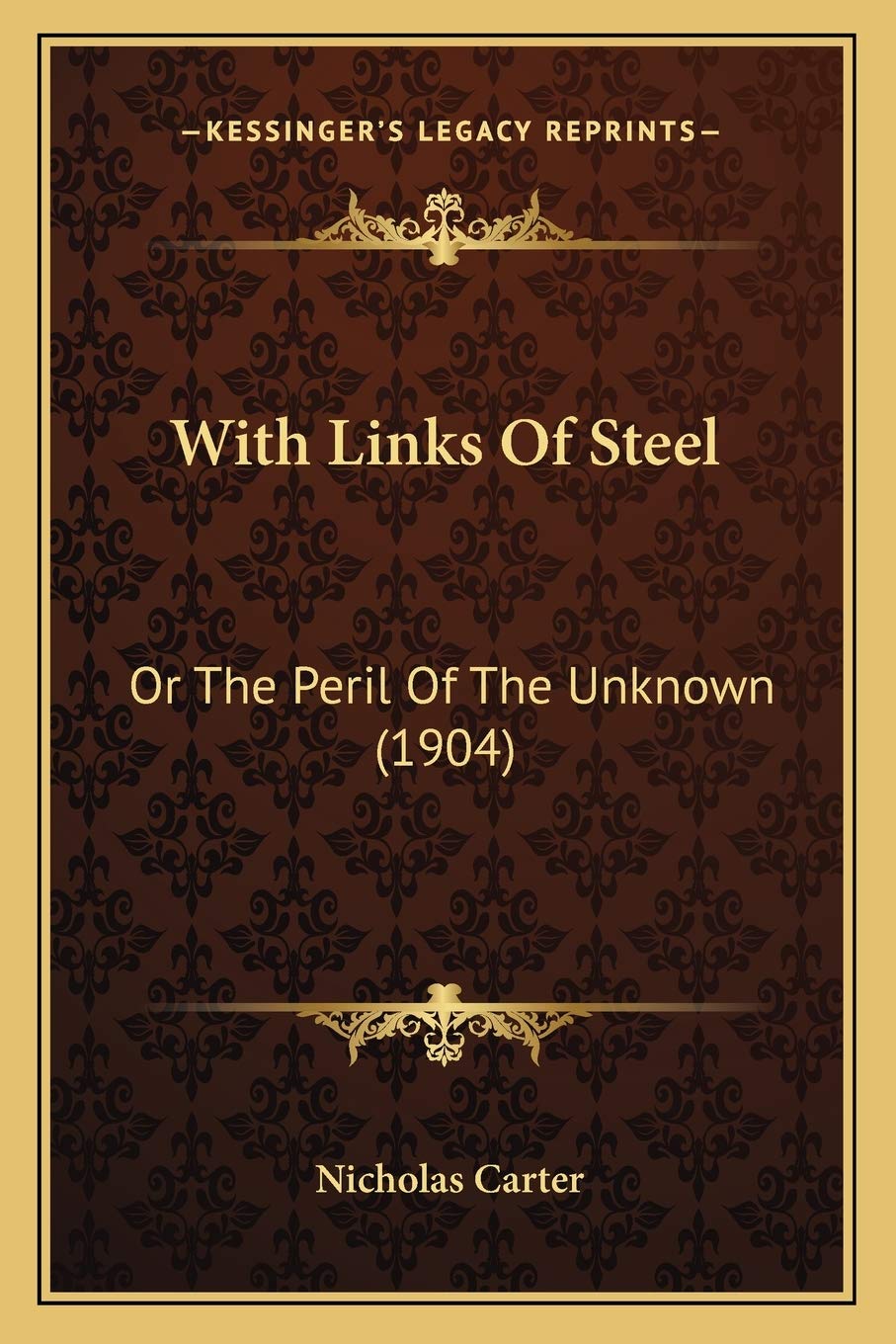 With Links Of Steel: Or The Peril Of The Unknown (1904) Contemporary literature