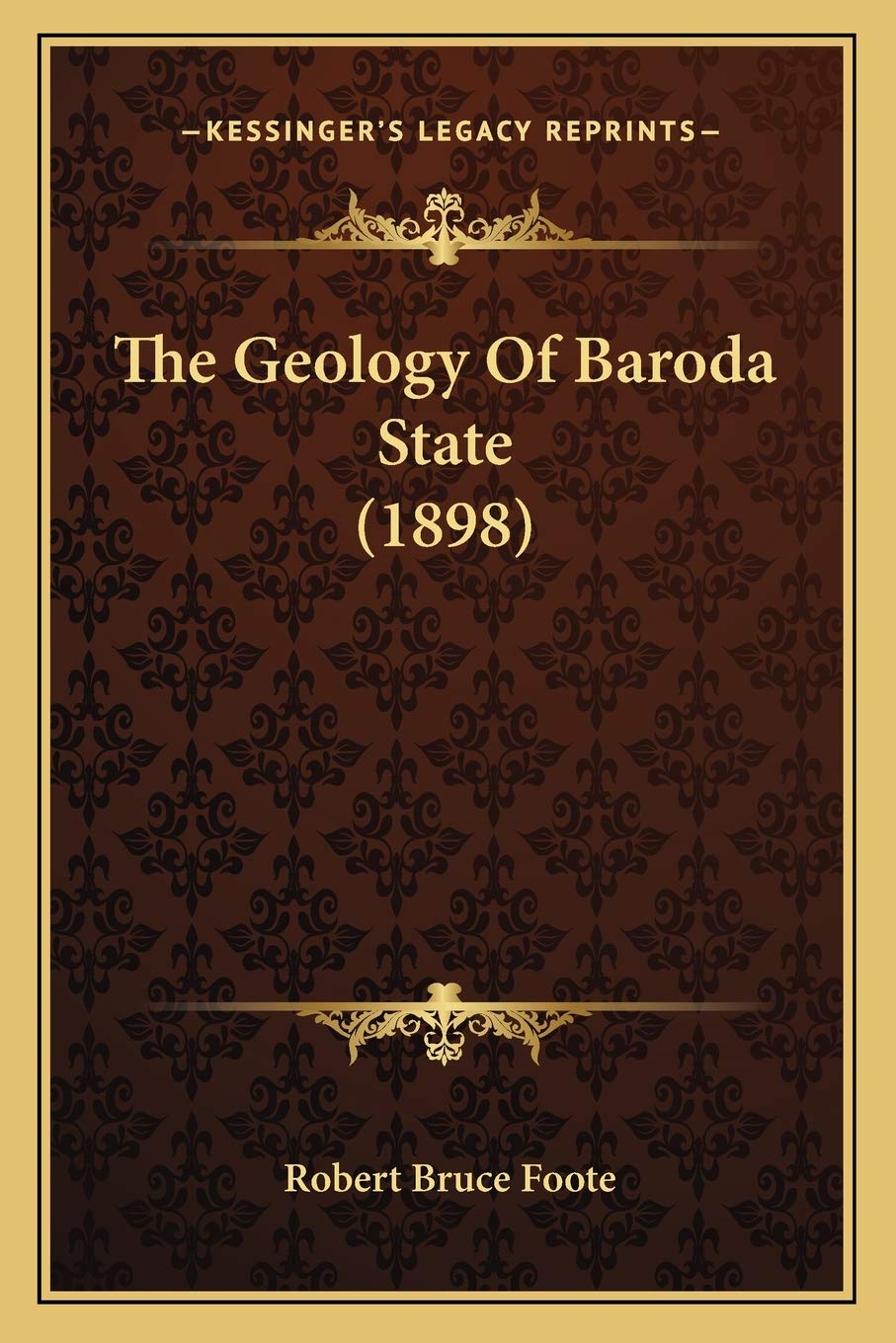 The Geology Of Baroda State (1898) Contemporary literature