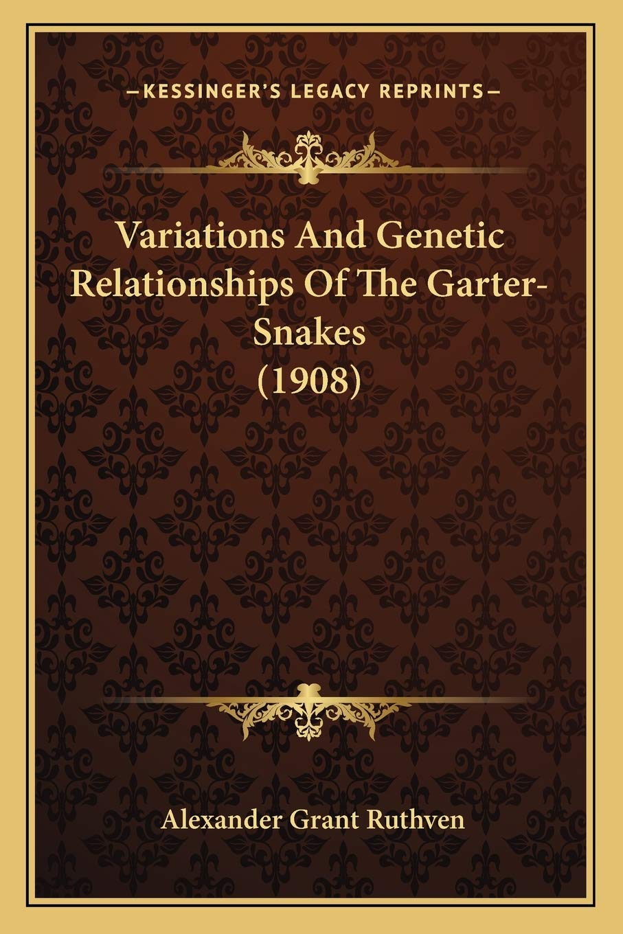 Variations And Genetic Relationships Of The Garter-Snakes (1908) Contemporary literature