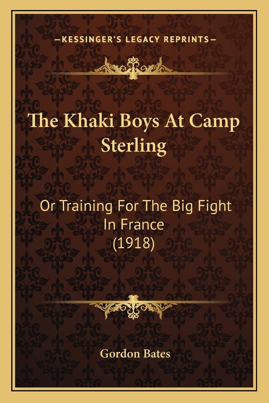 The Khaki Boys At Camp Sterling: Or Training For The Big Fight In France (1918) International