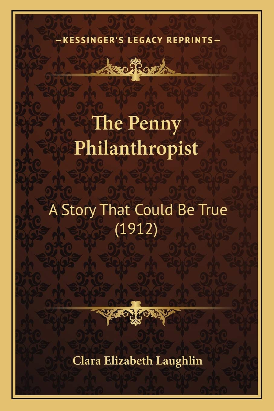 The Penny Philanthropist: A Story That Could Be True (1912) Contemporary literature