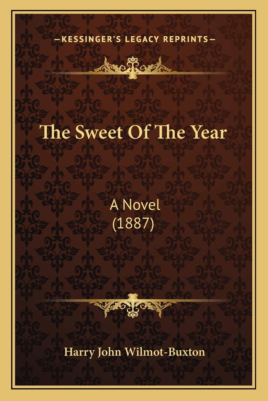 The Sweet Of The Year: A Novel (1887) Contemporary literature