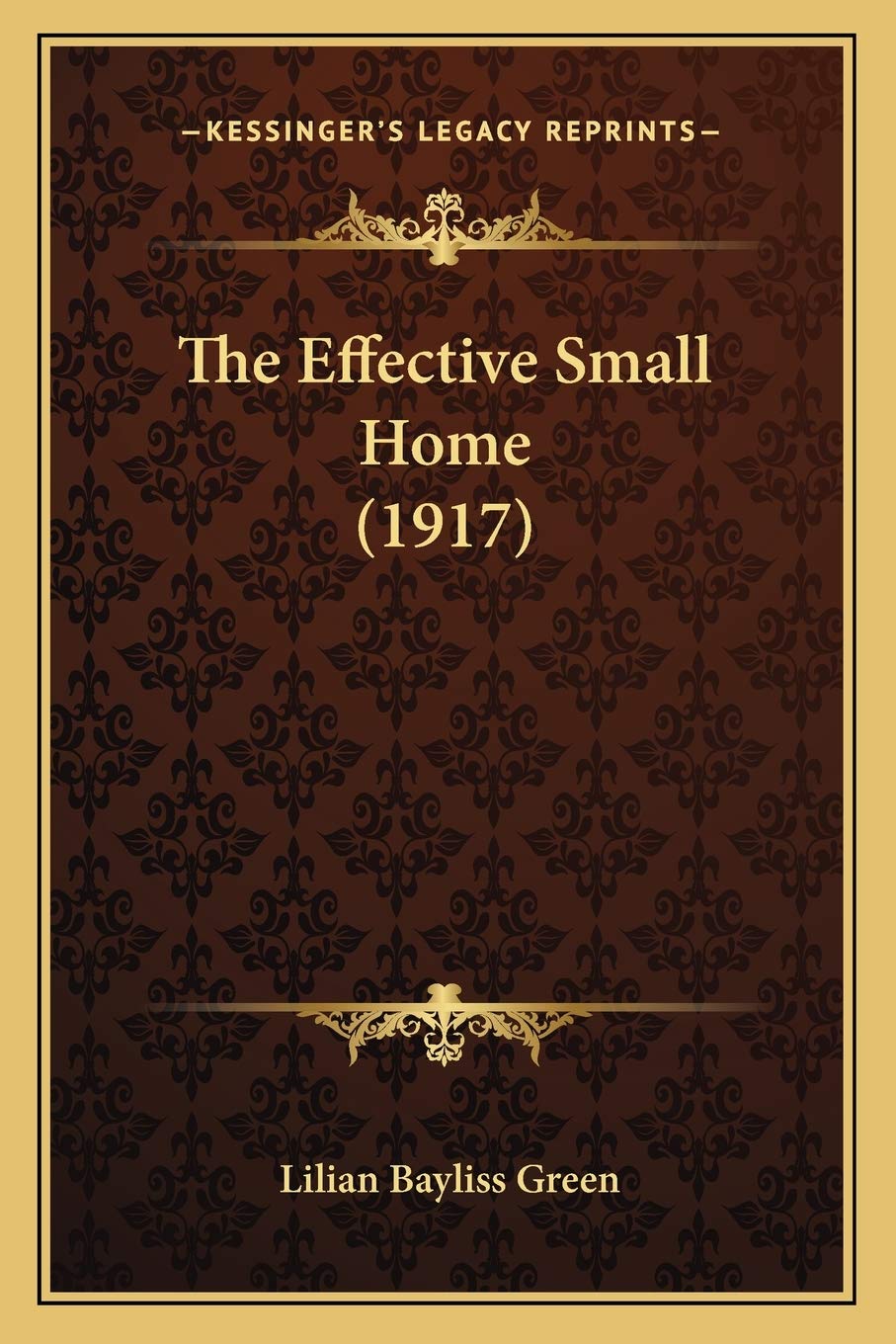 The Effective Small Home (1917) Contemporary literature