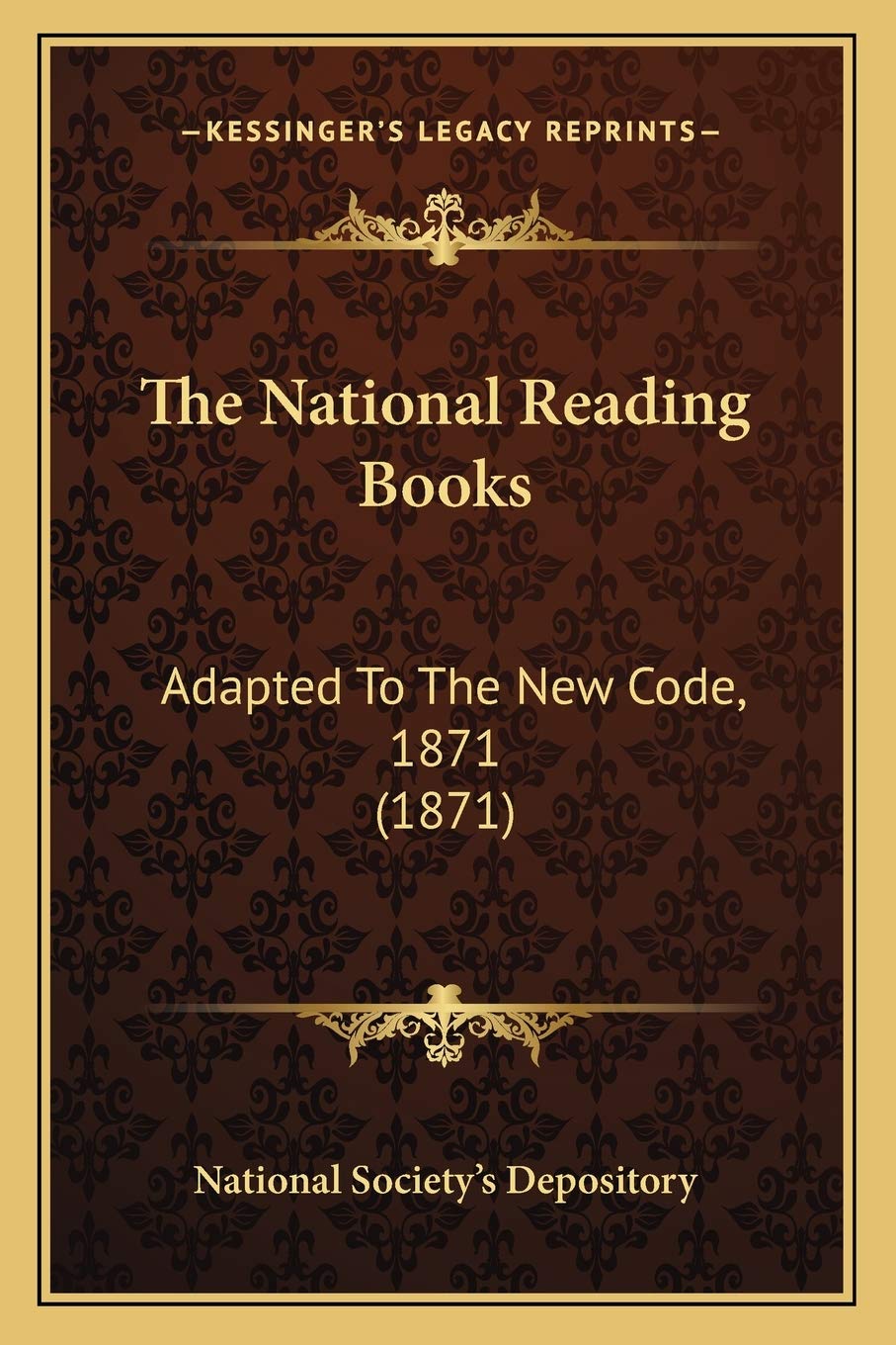 The National Reading Books: Adapted To The New Code, 1871 (1871) Contemporary literature