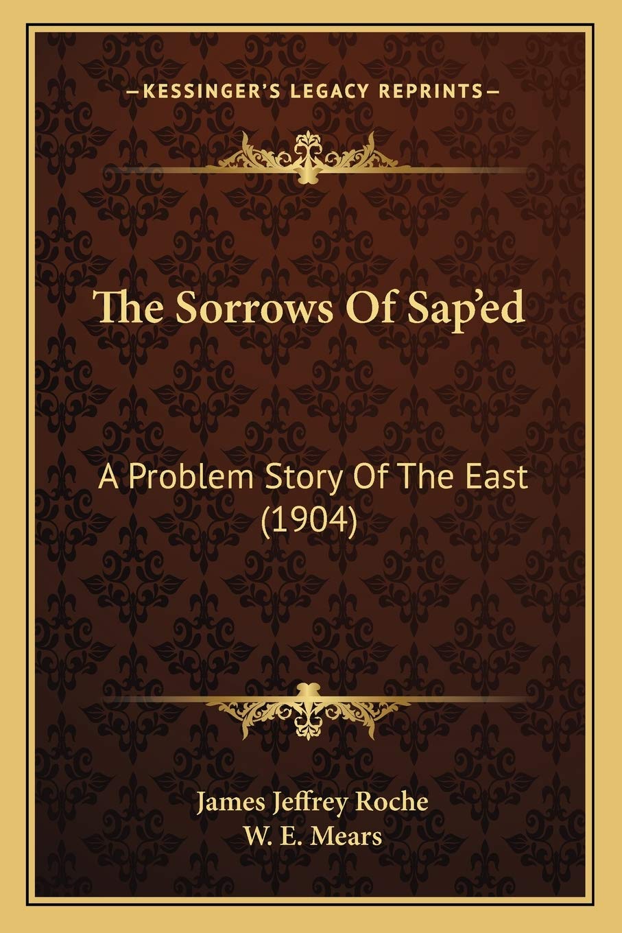 The Sorrows Of Sap'ed: A Problem Story Of The East (1904) Contemporary literature