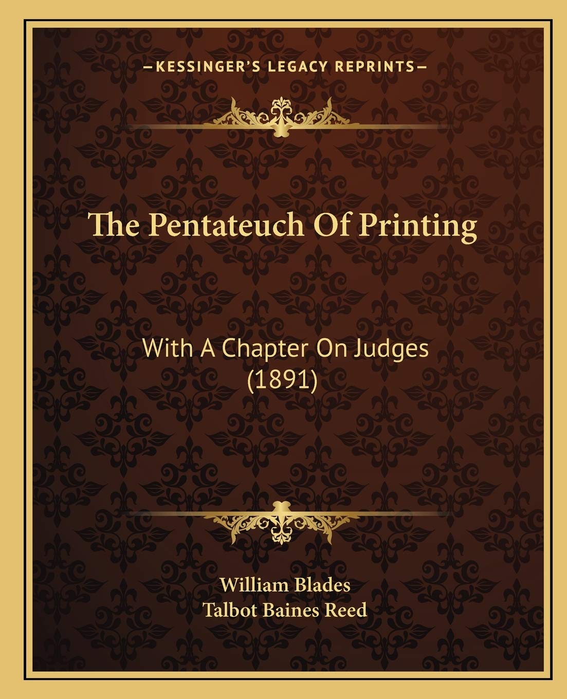 The Pentateuch Of Printing: With A Chapter On Judges (1891) Social Sciences