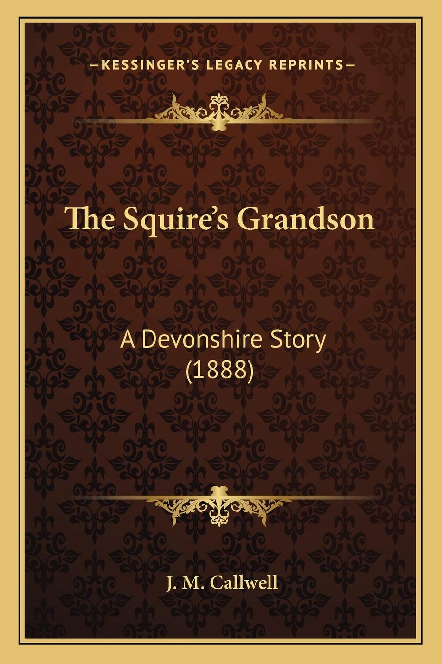 The Squire's Grandson: A Devonshire Story (1888) Contemporary literature