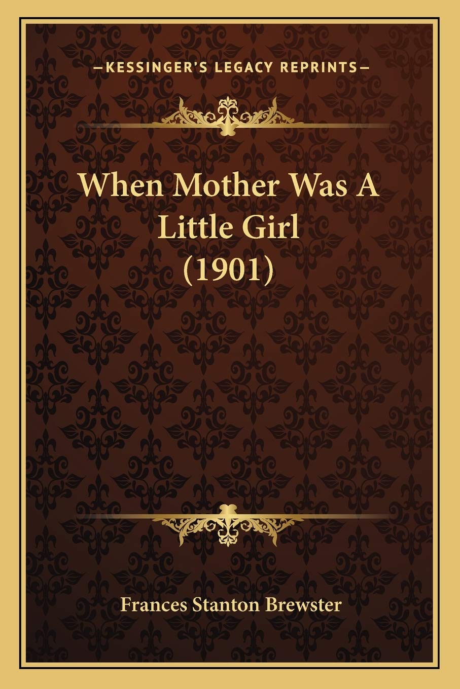 When Mother Was A Little Girl (1901) Contemporary literature