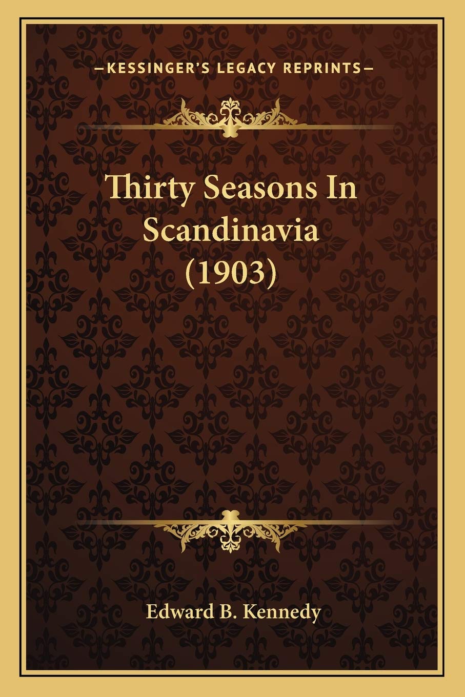 Thirty Seasons In Scandinavia (1903) Contemporary literature