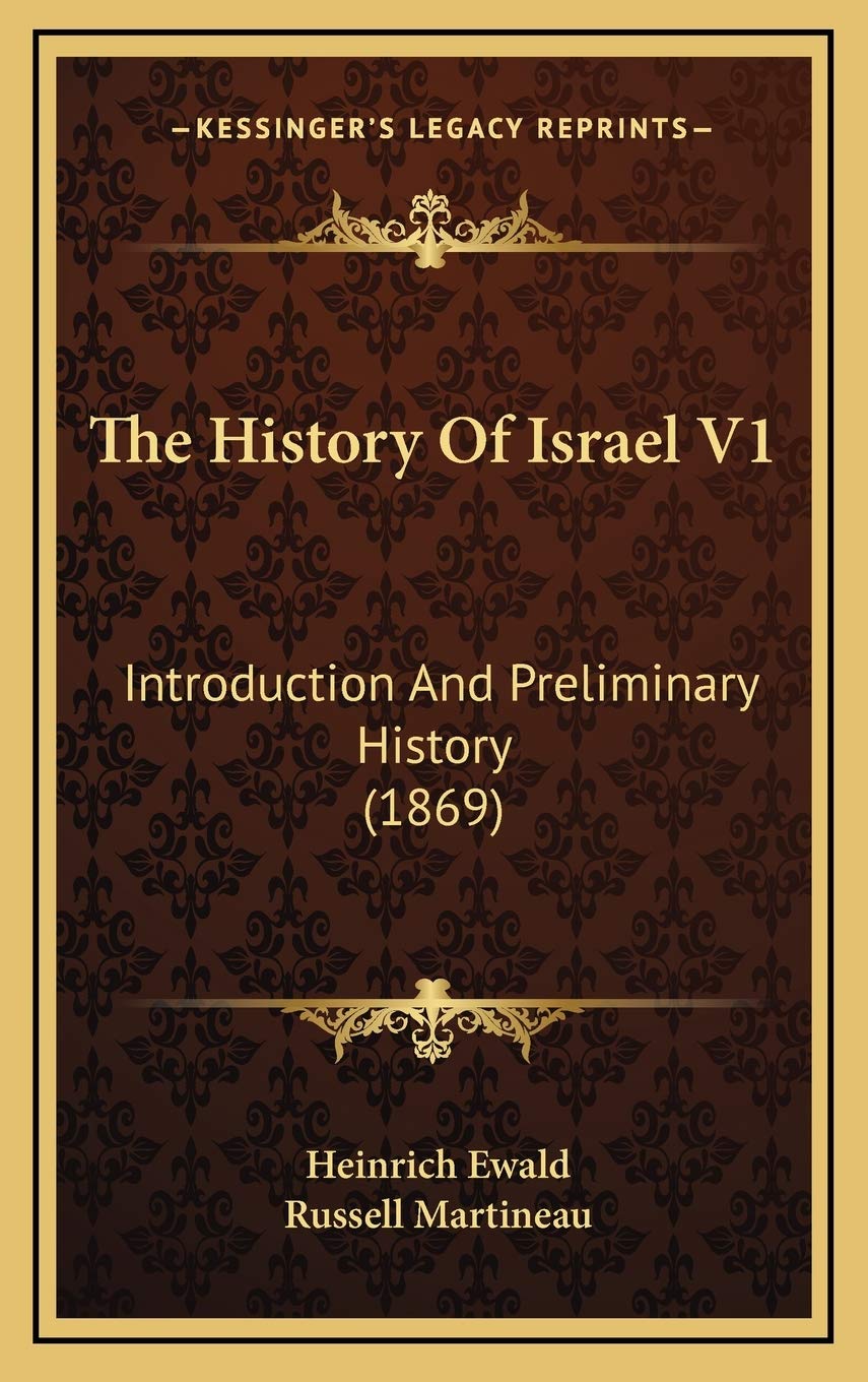 The History Of Israel V1: Introduction And Preliminary History (1869) Politics & History