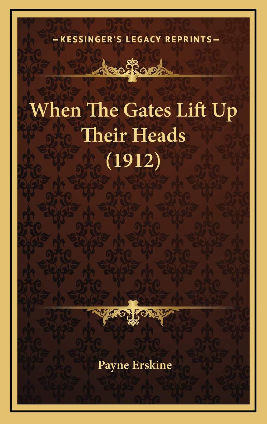 When The Gates Lift Up Their Heads (1912) Contemporary literature