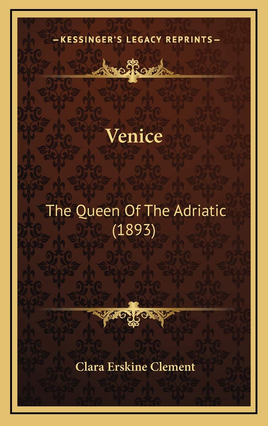 Venice: The Queen Of The Adriatic (1893) Contemporary literature