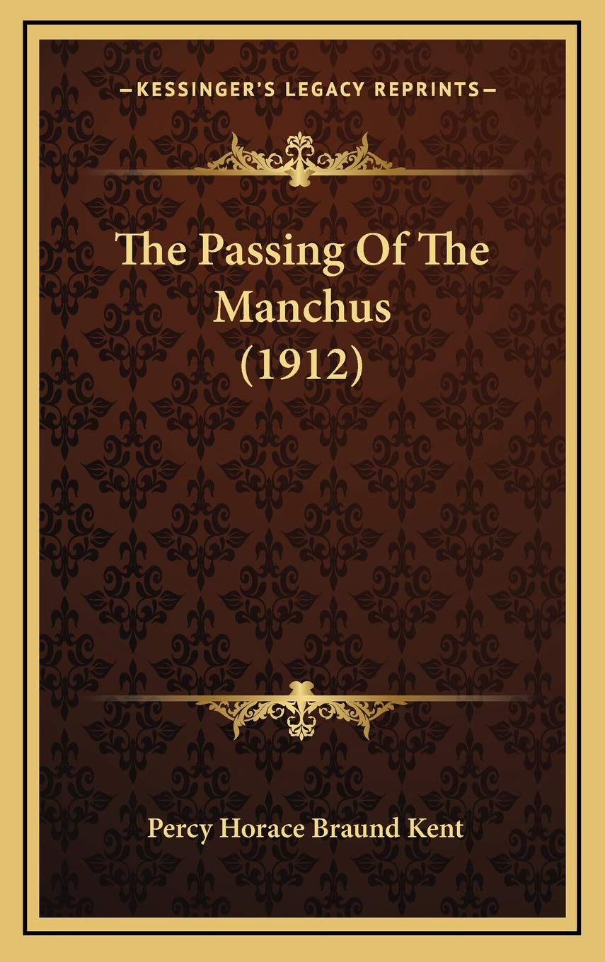 The Passing Of The Manchus (1912) Politics & History