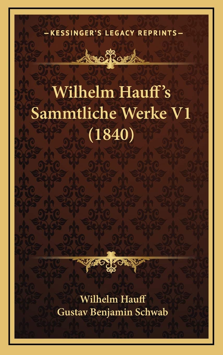 Wilhelm Hauff's Sammtliche Werke V1 (1840) Contemporary literature