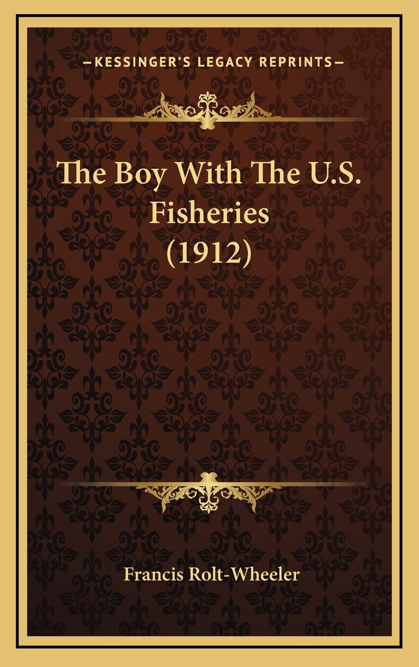 The Boy With The U.S. Fisheries (1912) Novels & Short Stories