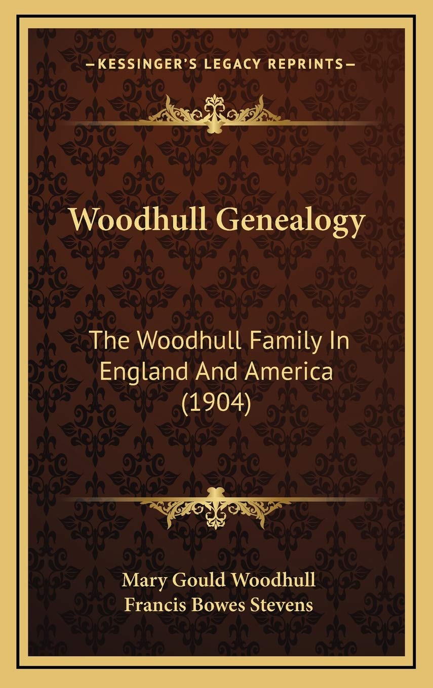 Woodhull Genealogy: The Woodhull Family In England And America (1904) Contemporary literature Books