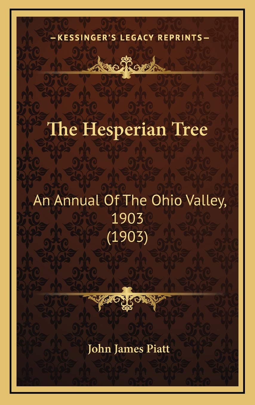 The Hesperian Tree: An Annual Of The Ohio Valley, 1903 (1903) Politics & History