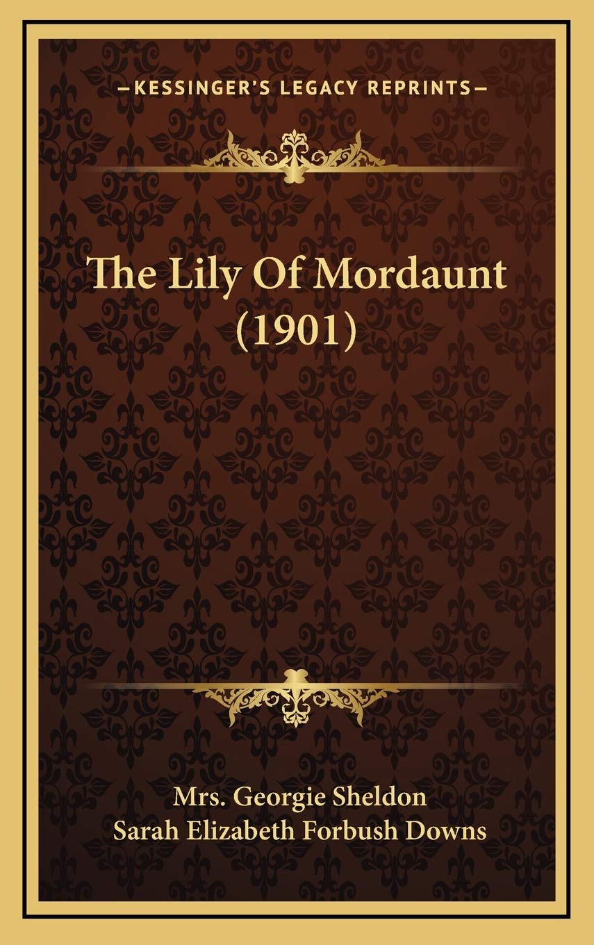 The Lily Of Mordaunt (1901) Contemporary literature