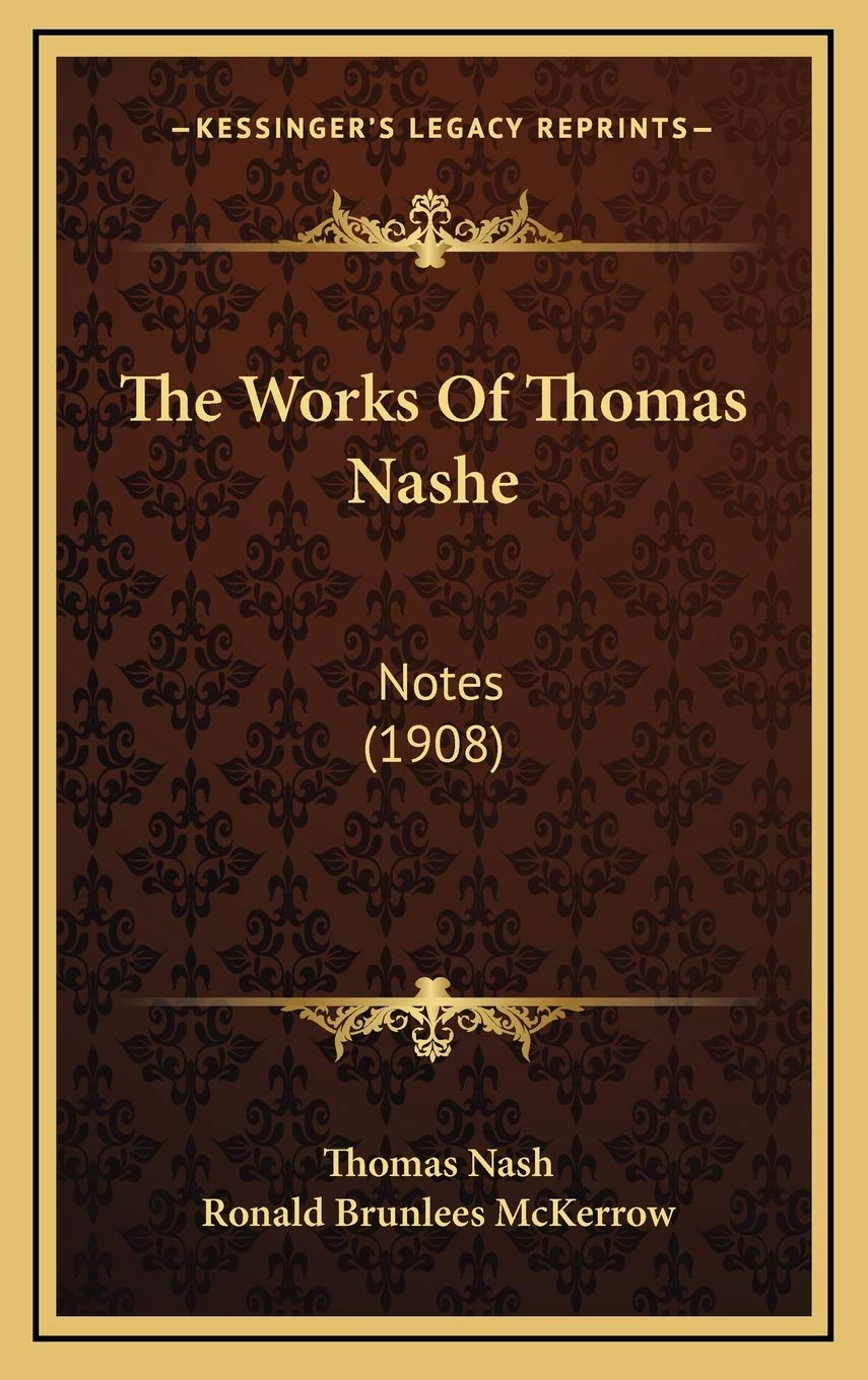 Product Image: The Works Of Thomas Nashe: Notes (1908)