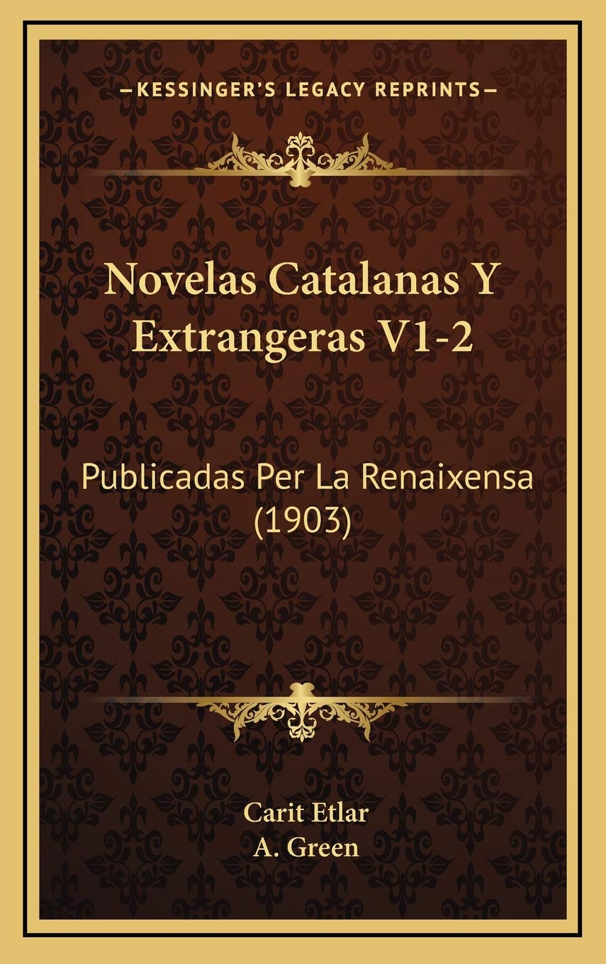 Novelas Catalanas Y Extrangeras V1-2: Publicadas Per La Renaixensa (1903) Contemporary literature