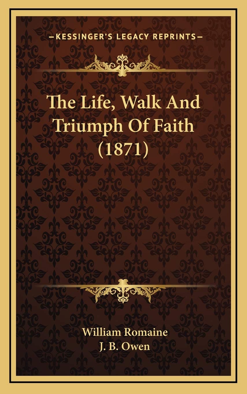The Life, Walk And Triumph Of Faith (1871) Contemporary literature