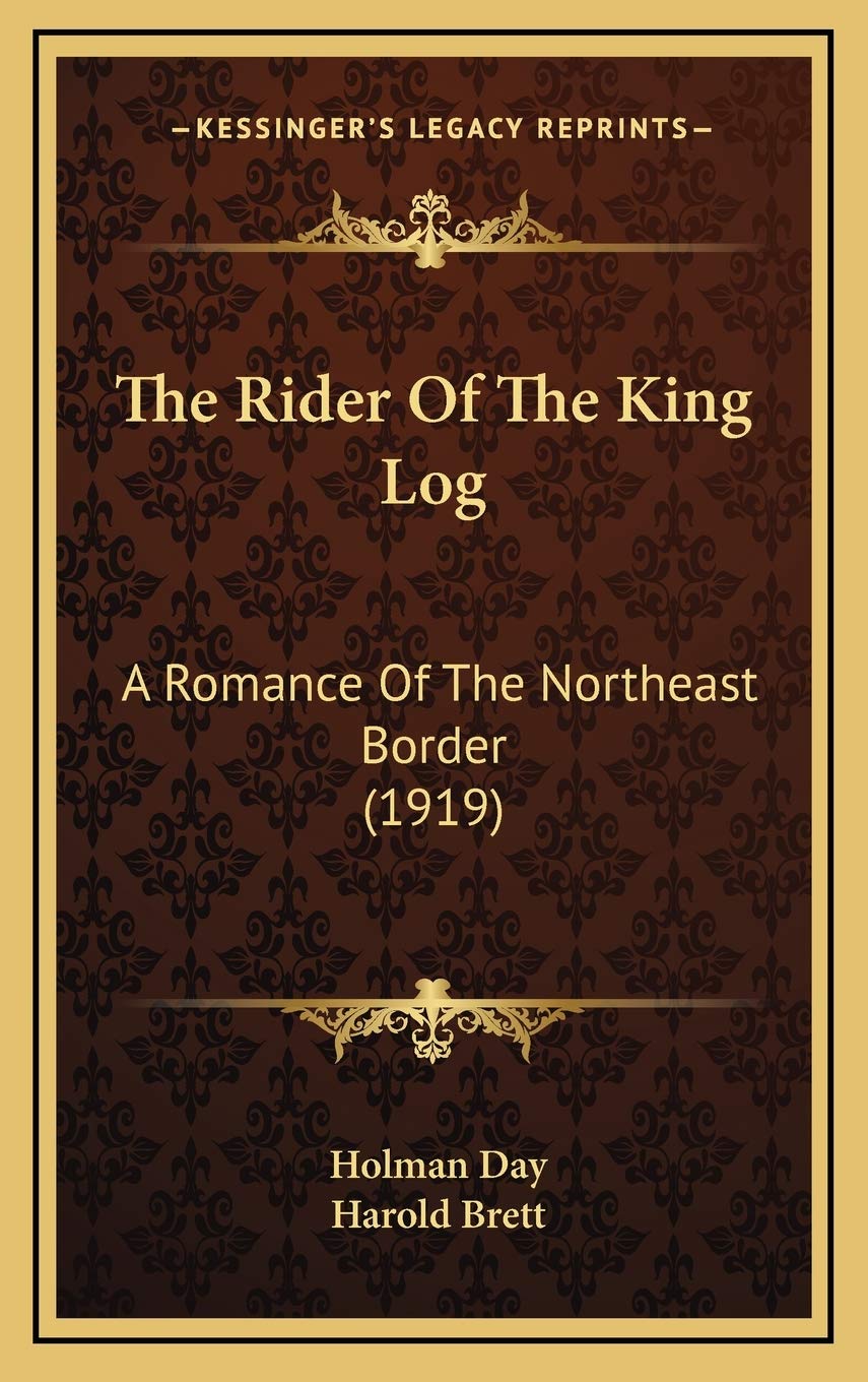 The Rider Of The King Log: A Romance Of The Northeast Border (1919) Contemporary literature Books
