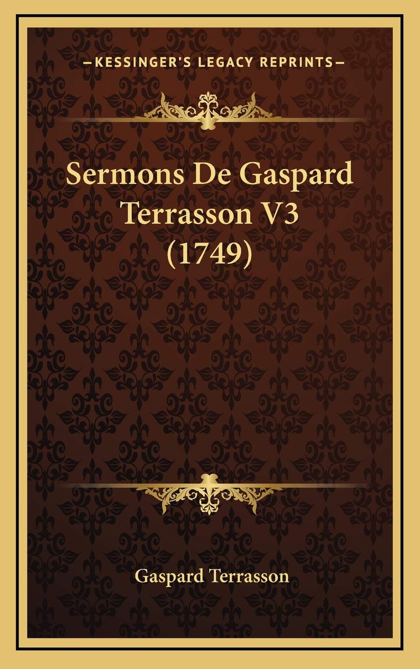 Sermons De Gaspard Terrasson V3 (1749) Contemporary literature