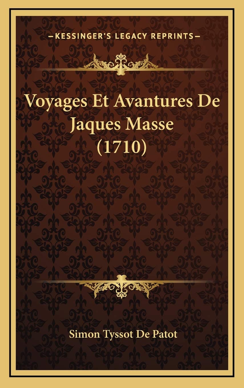 Voyages Et Avantures De Jaques Masse (1710) Contemporary literature