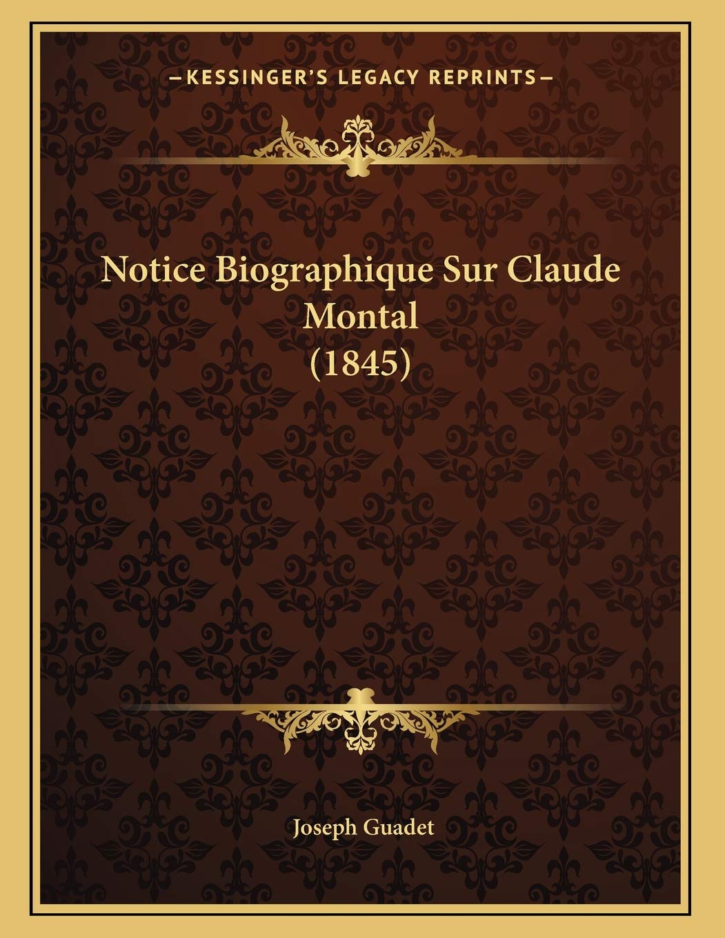 Notice Biographique Sur Claude Montal (1845) book