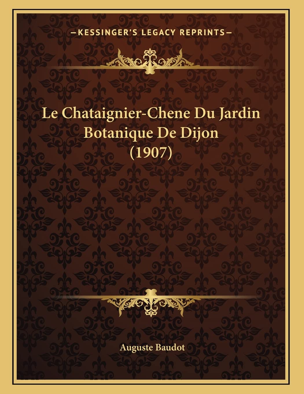 Le Chataignier-Chene Du Jardin Botanique De Dijon (1907) book