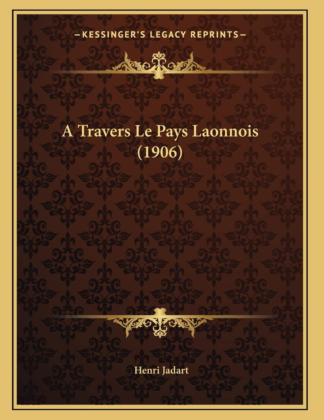 A Travers Le Pays Laonnois (1906) book