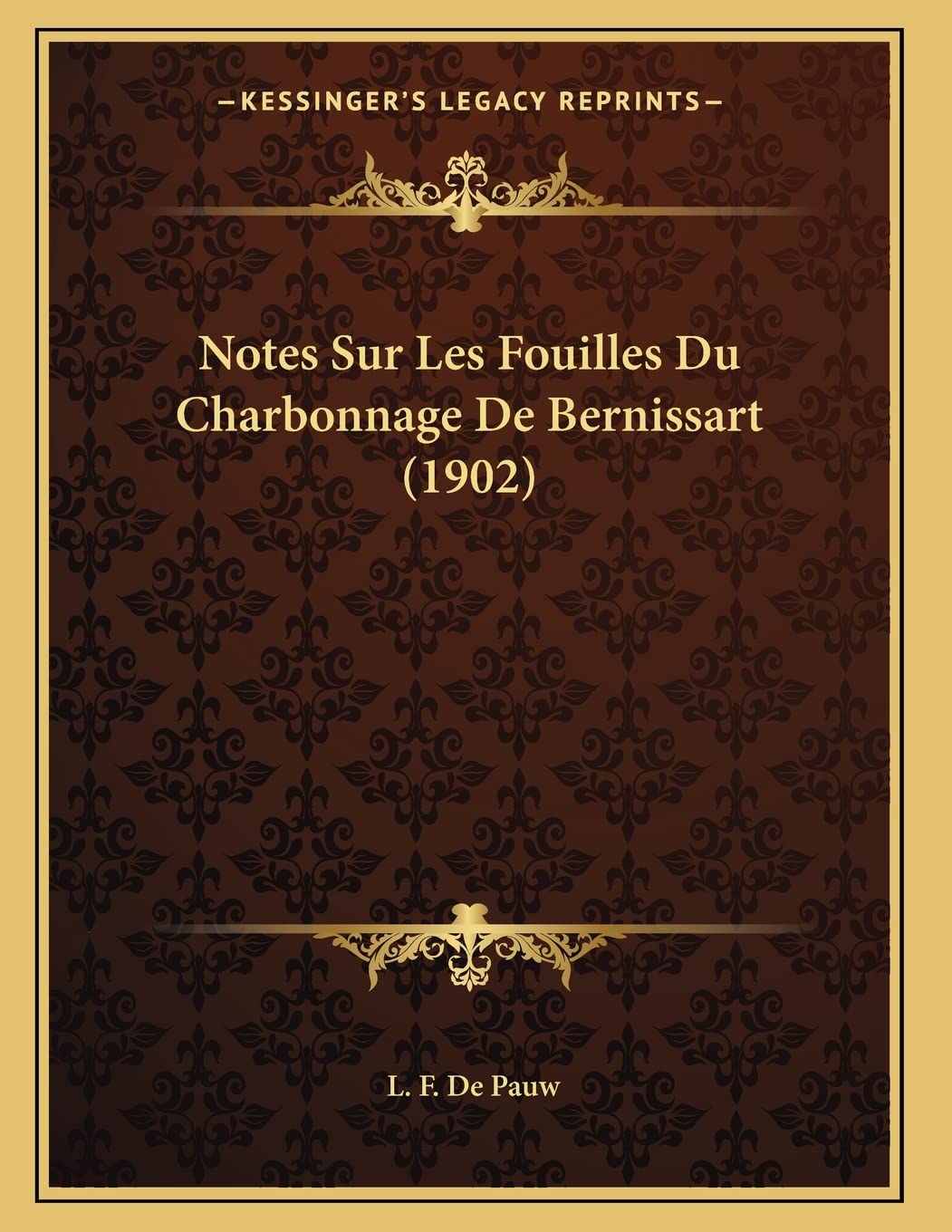 Notes Sur Les Fouilles Du Charbonnage De Bernissart (1902) book