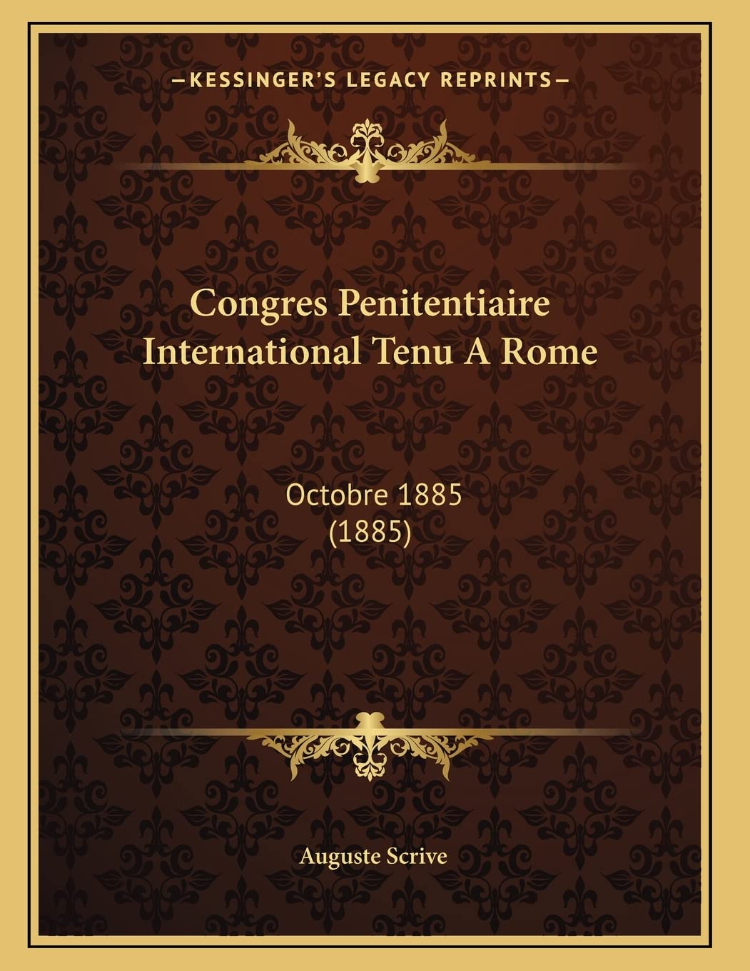 Congres Penitentiaire International Tenu A Rome: Octobre 1885 (1885) book