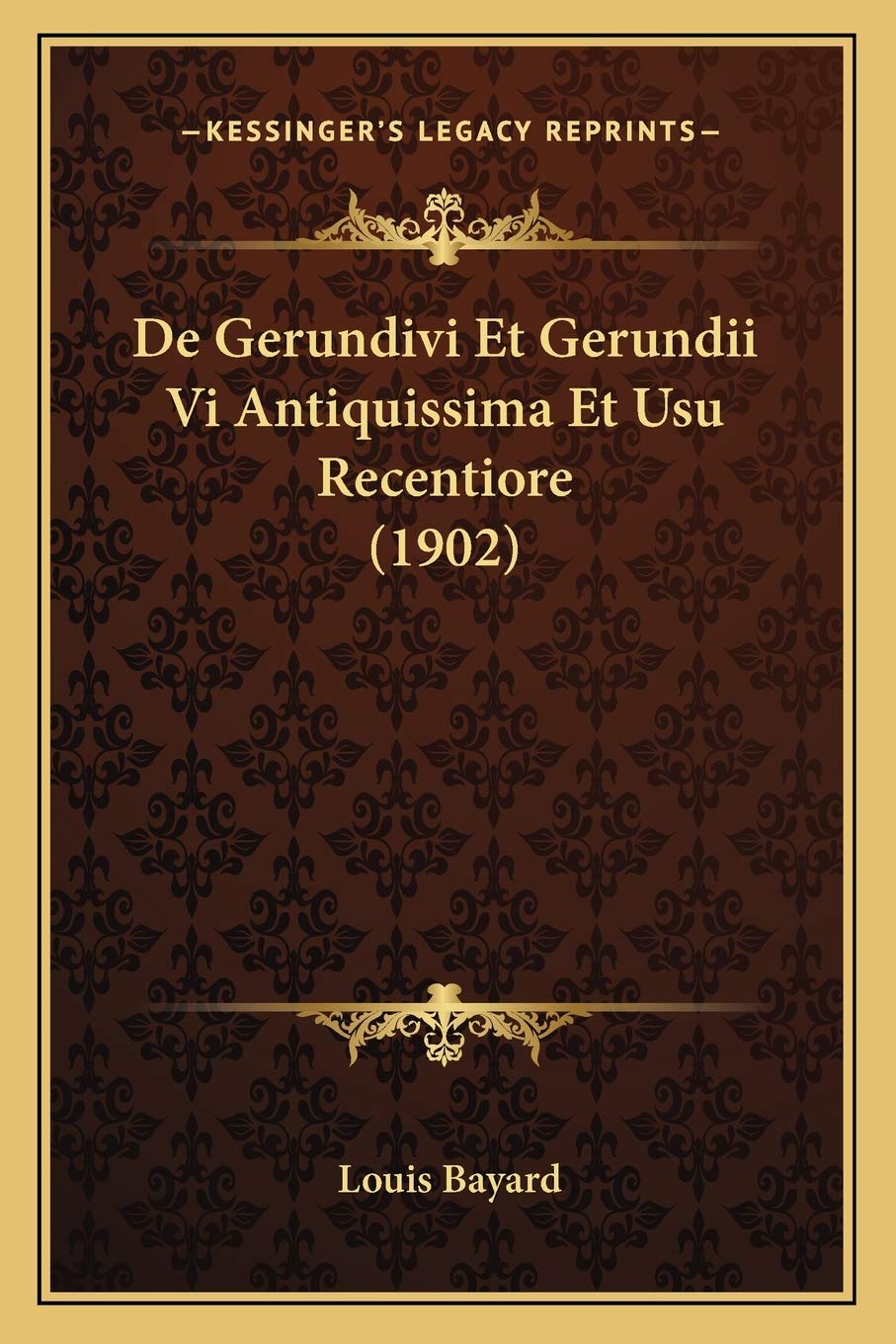 De Gerundivi Et Gerundii Vi Antiquissima Et Usu Recentiore (1902) Social Sciences