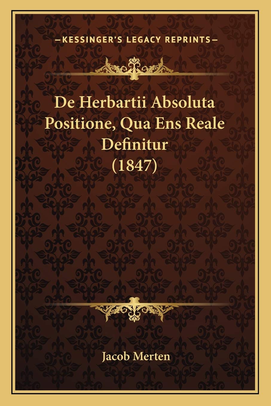 De Herbartii Absoluta Positione, Qua Ens Reale Definitur (1847) Philosophy