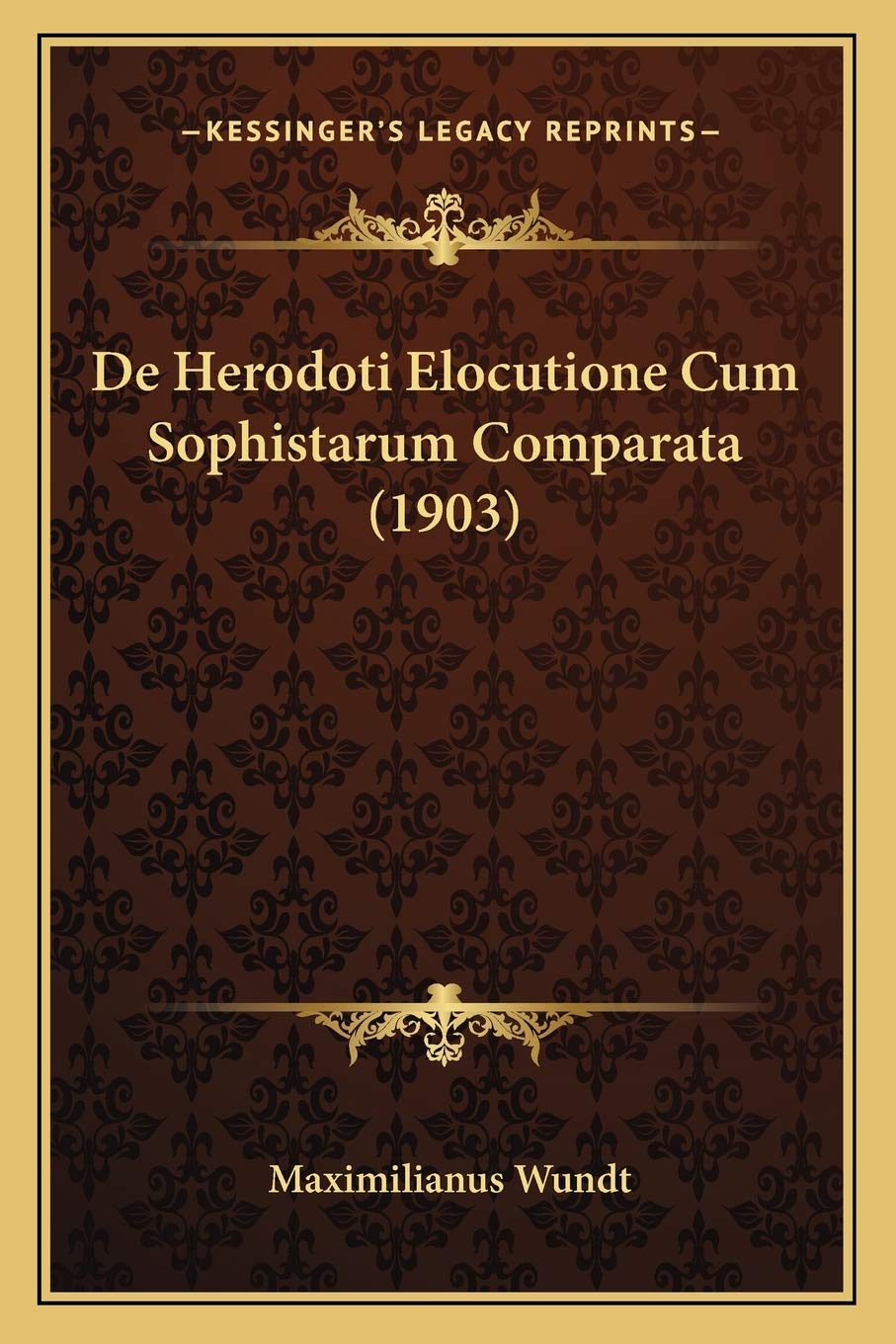 De Herodoti Elocutione Cum Sophistarum Comparata (1903) Philosophy