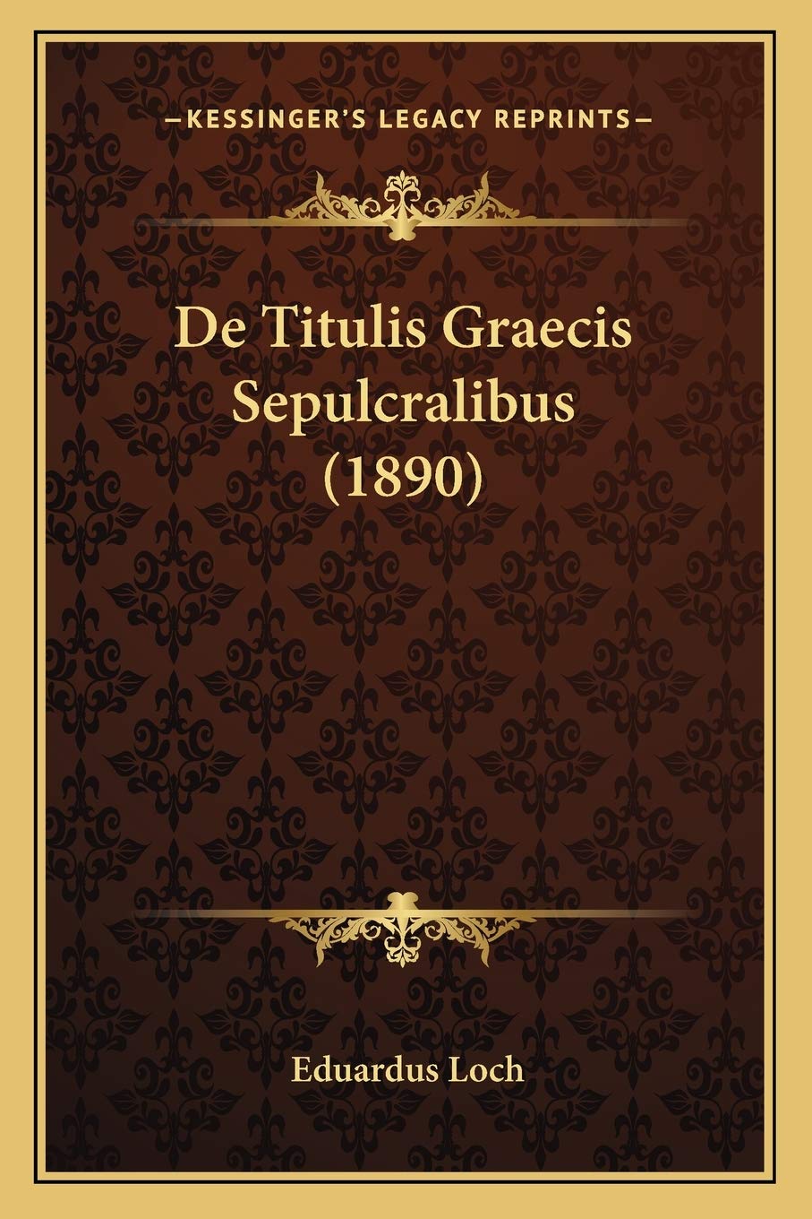 De Titulis Graecis Sepulcralibus (1890) Contemporary literature