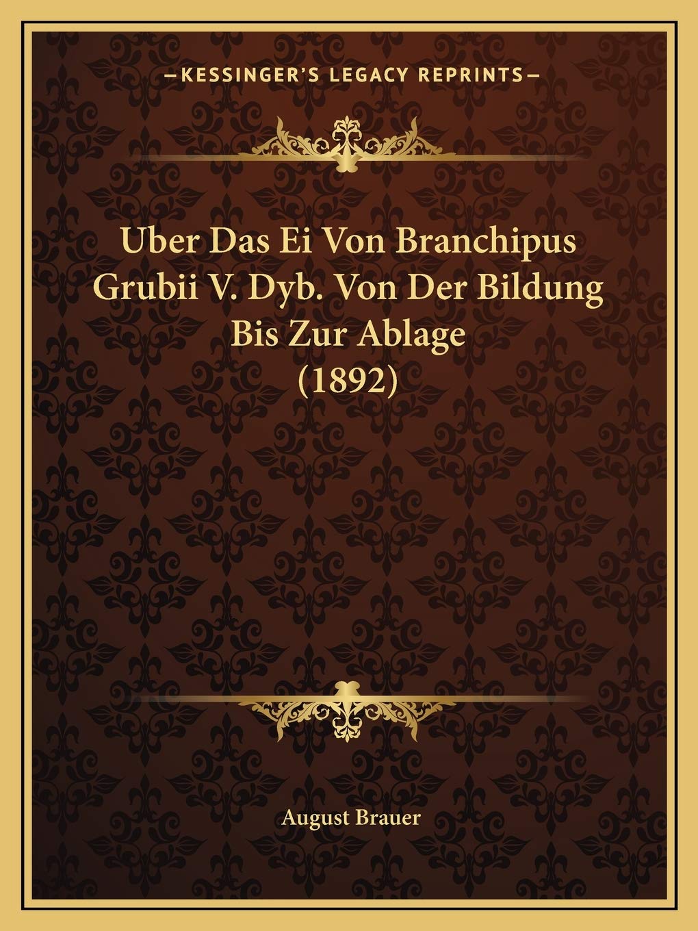 Uber Das Ei Von Branchipus Grubii V. Dyb. Von Der Bildung Bis Zur Ablage (1892) International